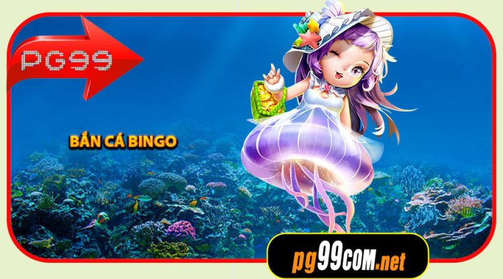 Bắn Cá Bingo