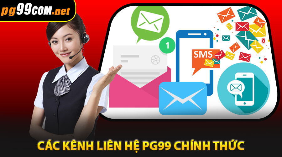 Các kênh liên hệ PG99 chính thức