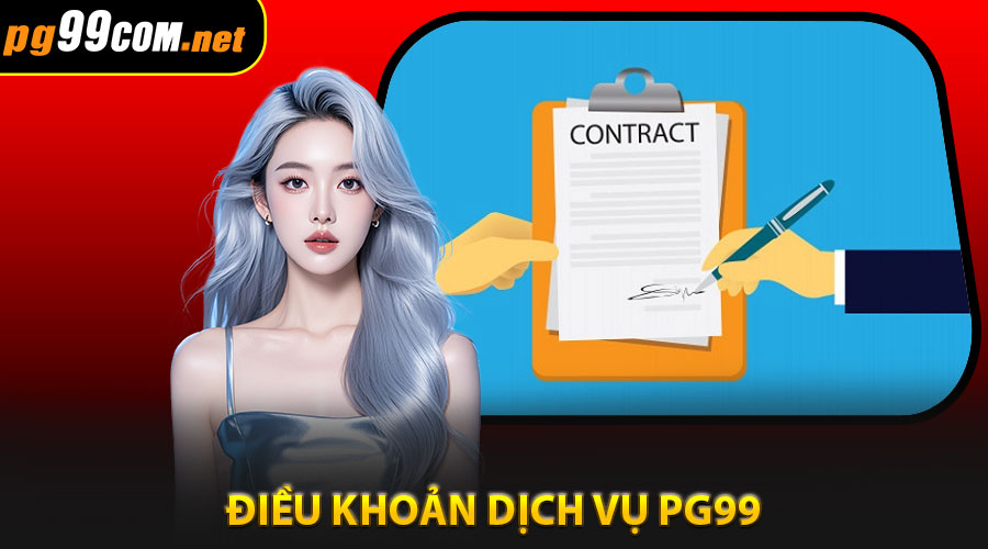 Điều Khoản Dịch Vụ PG99