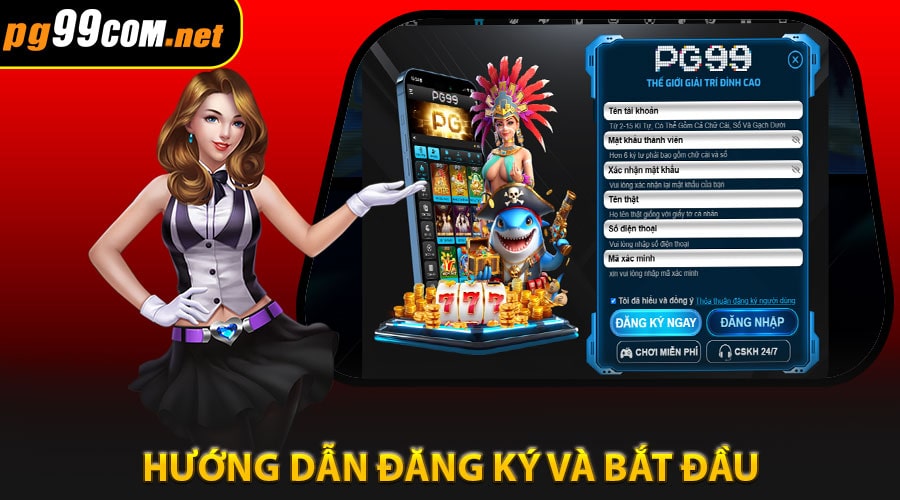 Hướng dẫn đăng ký và bắt đầu