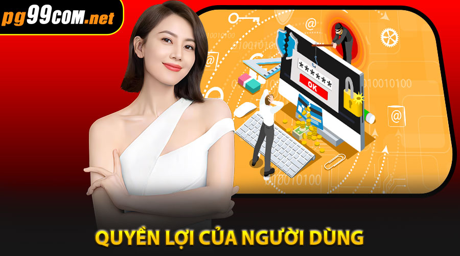 Quyền lợi của người dùng