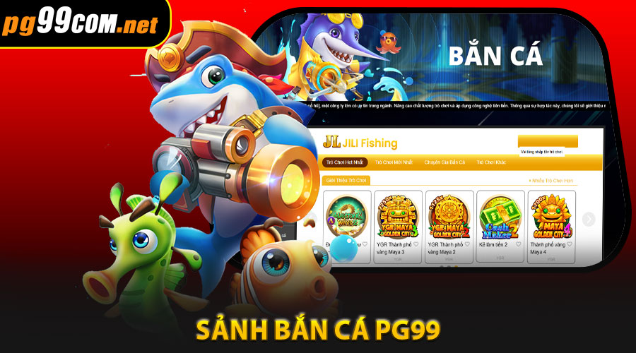 Sảnh Bắn Cá PG99