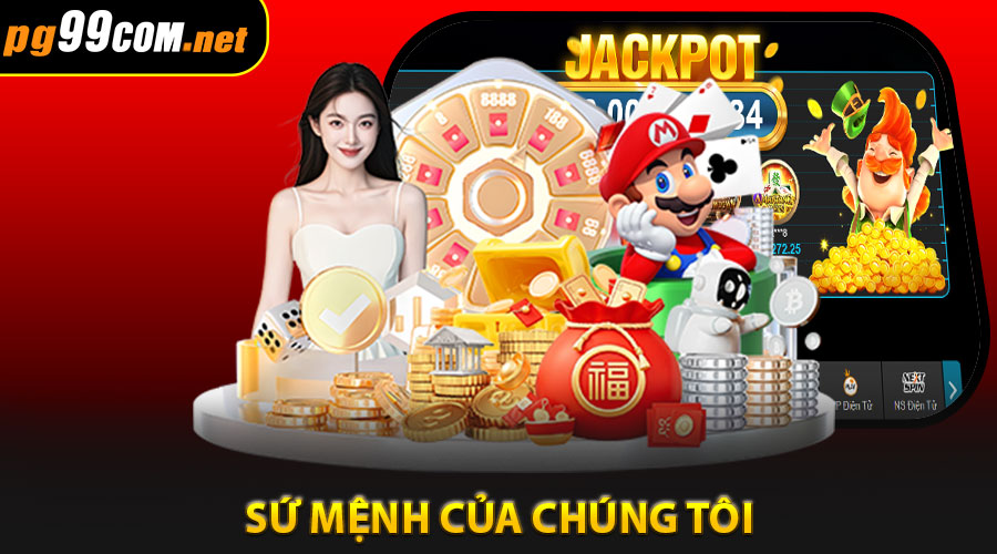 Sứ mệnh của chúng tôi