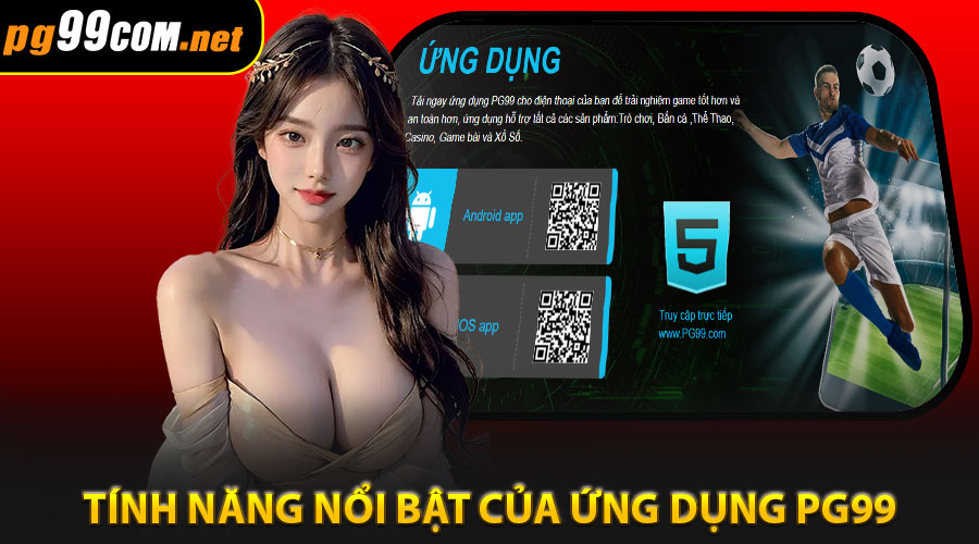 Hướng dẫn tải app PG99 cho Android
